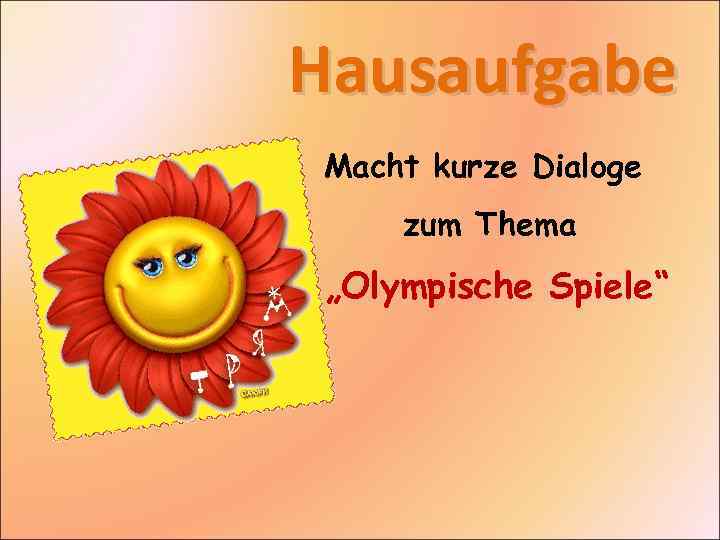 Hausaufgabe Macht kurze Dialoge zum Thema „Olympische Spiele“ 