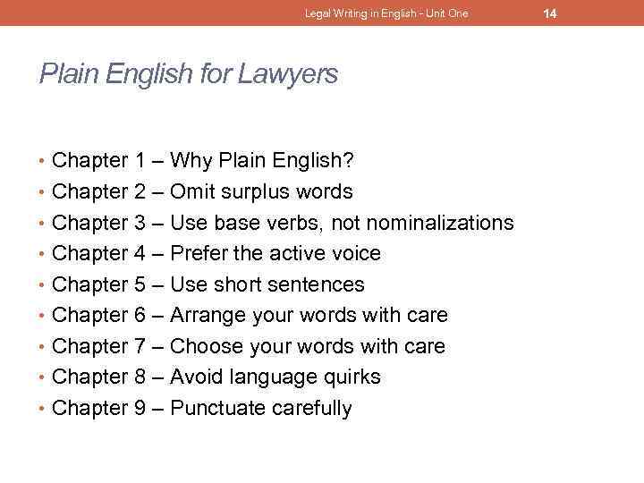 Legal Writing in English - Unit One Plain English for Lawyers • Chapter 1
