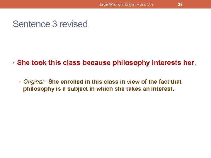 Legal Writing in English - Unit One 28 Sentence 3 revised • She took