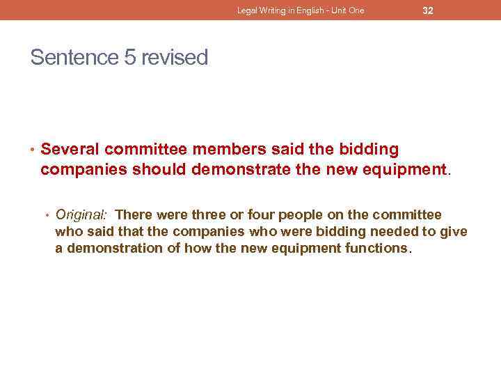 Legal Writing in English - Unit One 32 Sentence 5 revised • Several committee