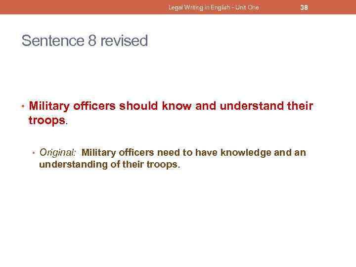 Legal Writing in English - Unit One 38 Sentence 8 revised • Military officers