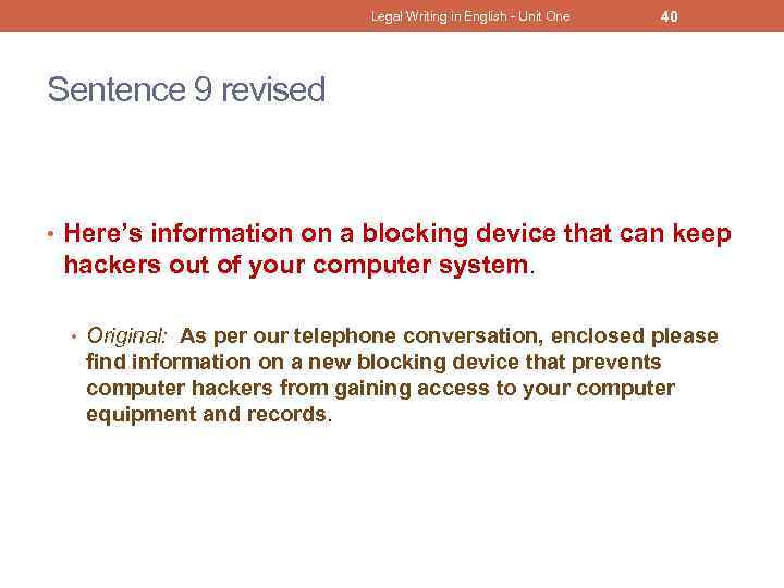 Legal Writing in English - Unit One 40 Sentence 9 revised • Here’s information