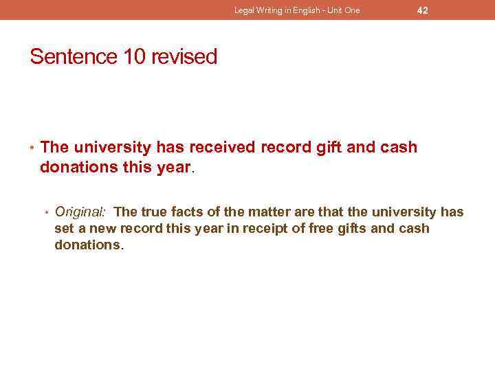 Legal Writing in English - Unit One 42 Sentence 10 revised • The university