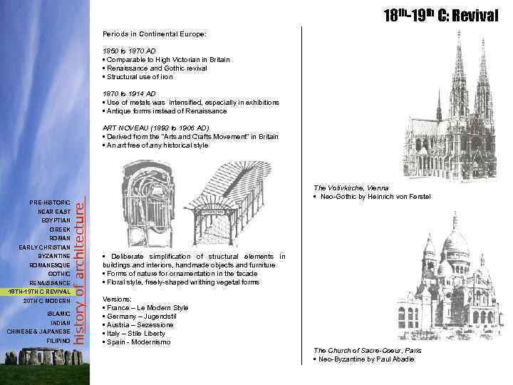 18 th-19 th C: Revival Periods in Continental Europe: 1850 to 1870 AD •