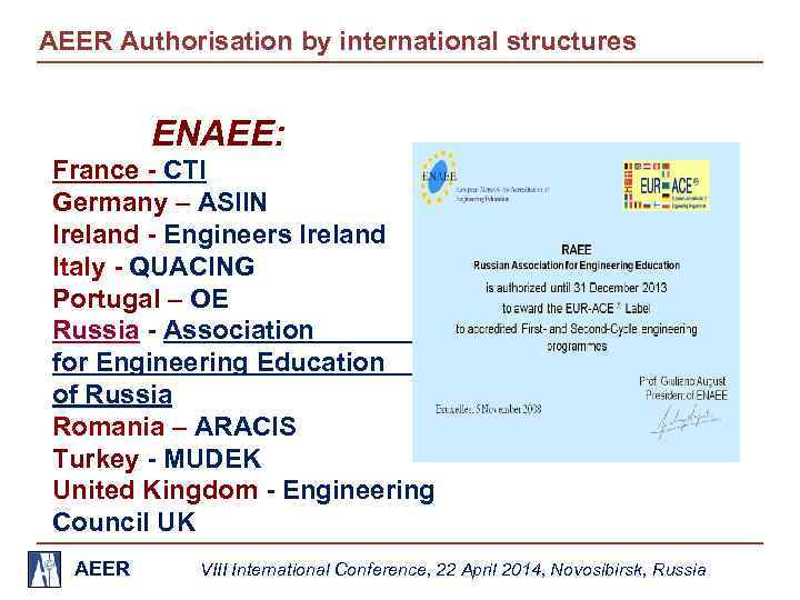 AEER Authorisation by international structures ENAEE: France - CTI Germany – ASIIN Ireland -