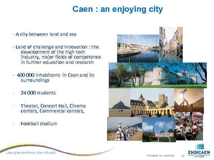 Caen : an enjoying city - A city between land sea - Land of