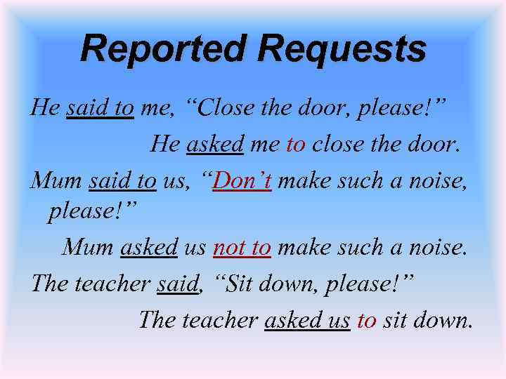 Close verb. Reported Speech requests. Reported requests правила. Reported orders and requests. He asked close the Door.