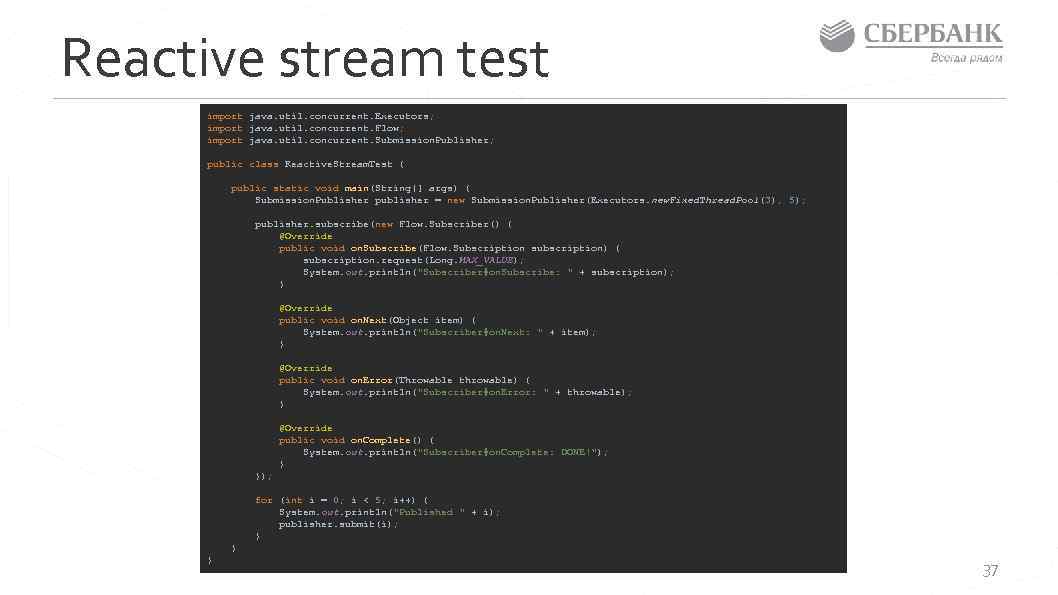 Reactive stream test import java. util. concurrent. Executors; import java. util. concurrent. Flow; import