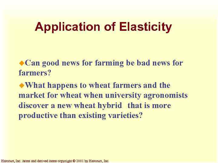 Application of Elasticity u. Can good news for farming be bad news for farmers?
