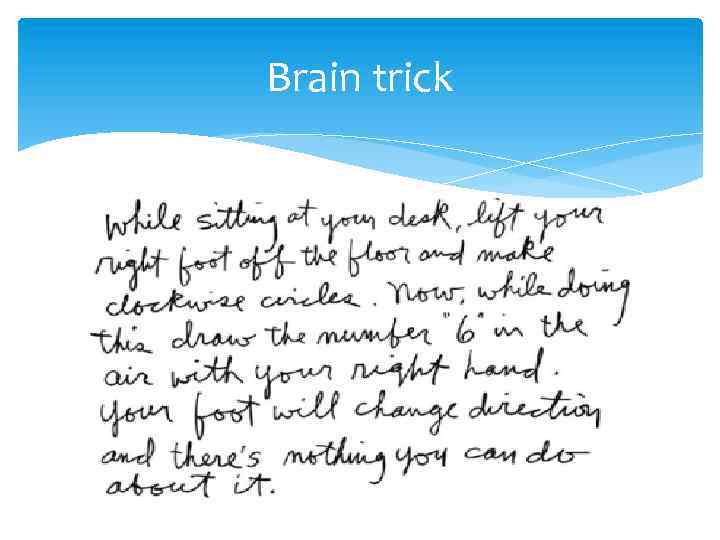 Brain trick 