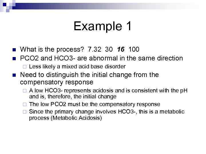 Example 1 n n What is the process? 7. 32 30 16 100 PCO