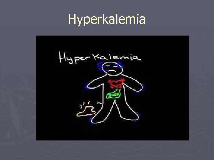 Hyperkalemia 
