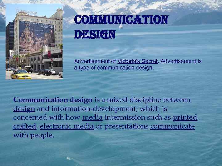 communication design Advertisement of Victoria’s Secret. Advertisement is a type of communication design. Communication