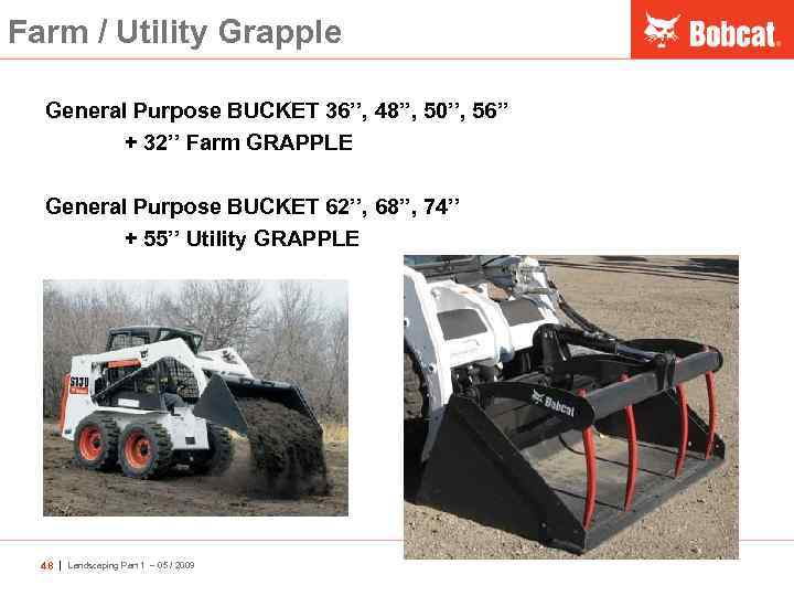 Farm / Utility Grapple General Purpose BUCKET 36’’, 48’’, 50’’, 56’’ + 32’’ Farm