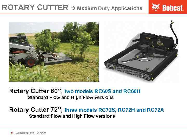 ROTARY CUTTER Medium Duty Applications Rotary Cutter 60’’, two models RC 60 S and