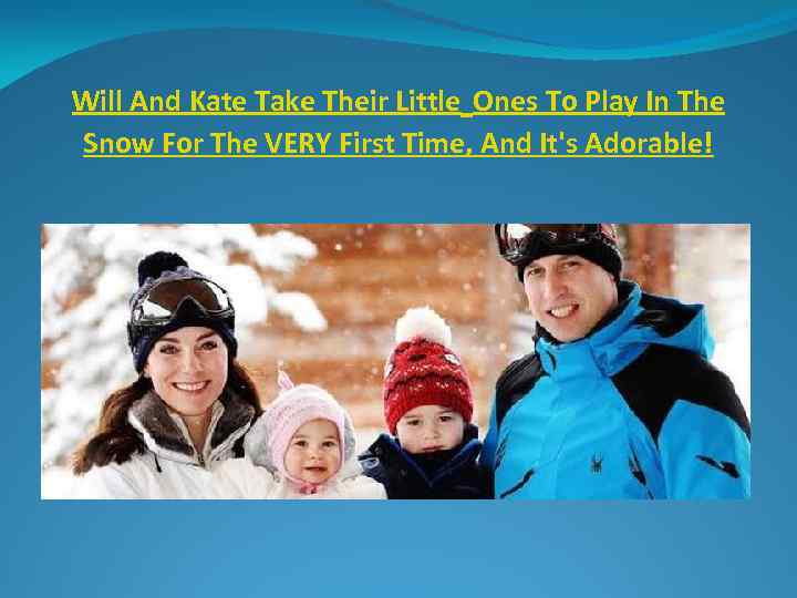 Will And Kate Take Their Little Ones To Play In The Snow For The