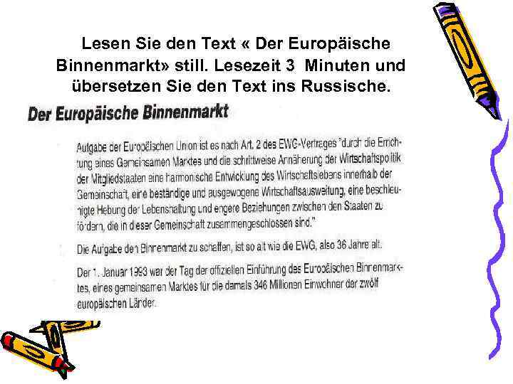 Lesen Sie den Text « Der Europäische Binnenmarkt» still. Lesezeit 3 Minuten und übersetzen