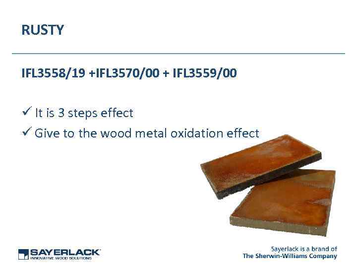 RUSTY IFL 3558/19 +IFL 3570/00 + IFL 3559/00 ü It is 3 steps effect