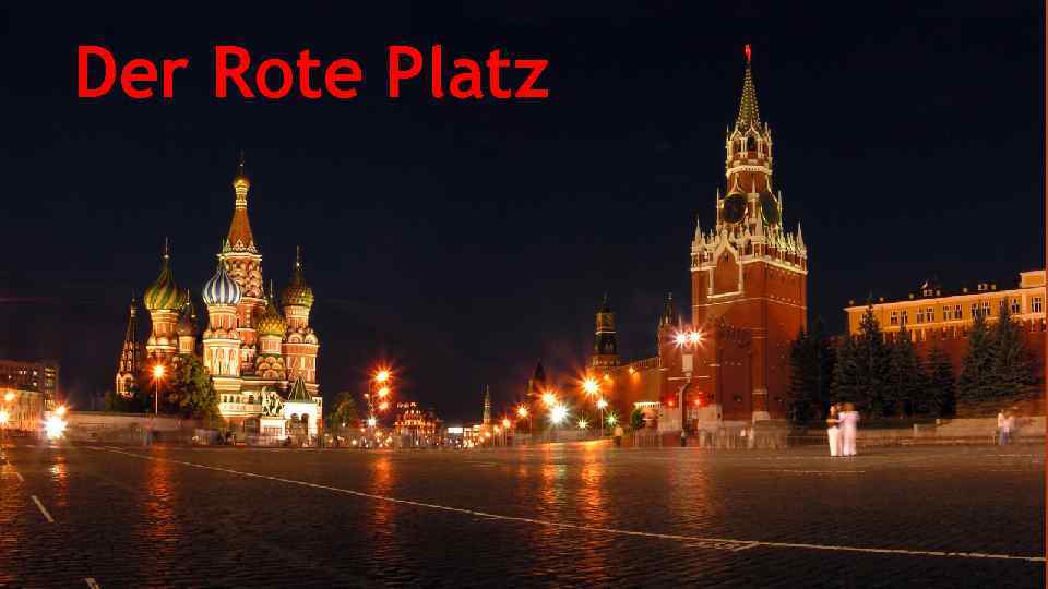 Der Rote Platz 