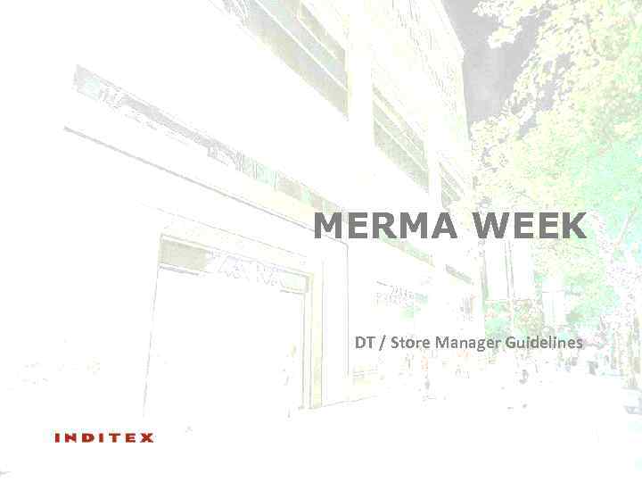 MERMA WEEK DT / Store Manager Guidelines 