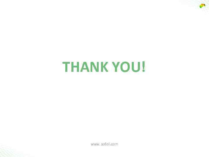 THANK YOU! www. sofoil. com 