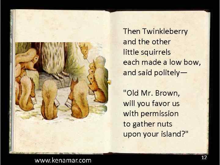 Then Twinkleberry and the other little squirrels each made a low bow, and said