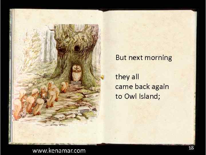 But next morning they all came back again to Owl Island; 18 