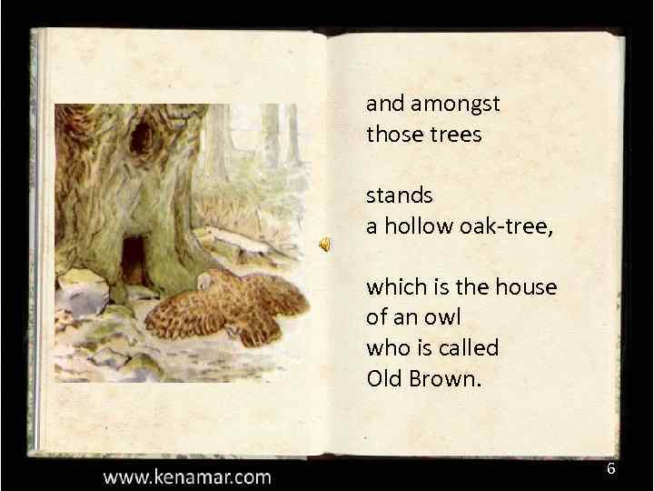and amongst those trees stands a hollow oak-tree, which is the house of an