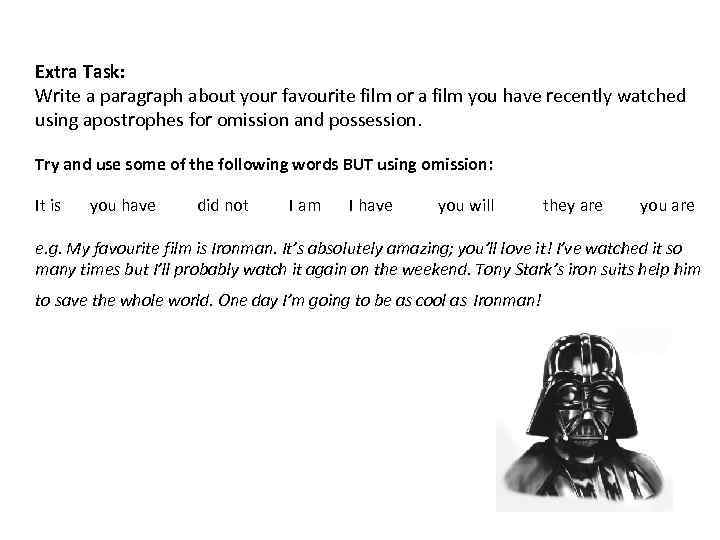 Extra Task: Write a paragraph about your favourite film or a film you have