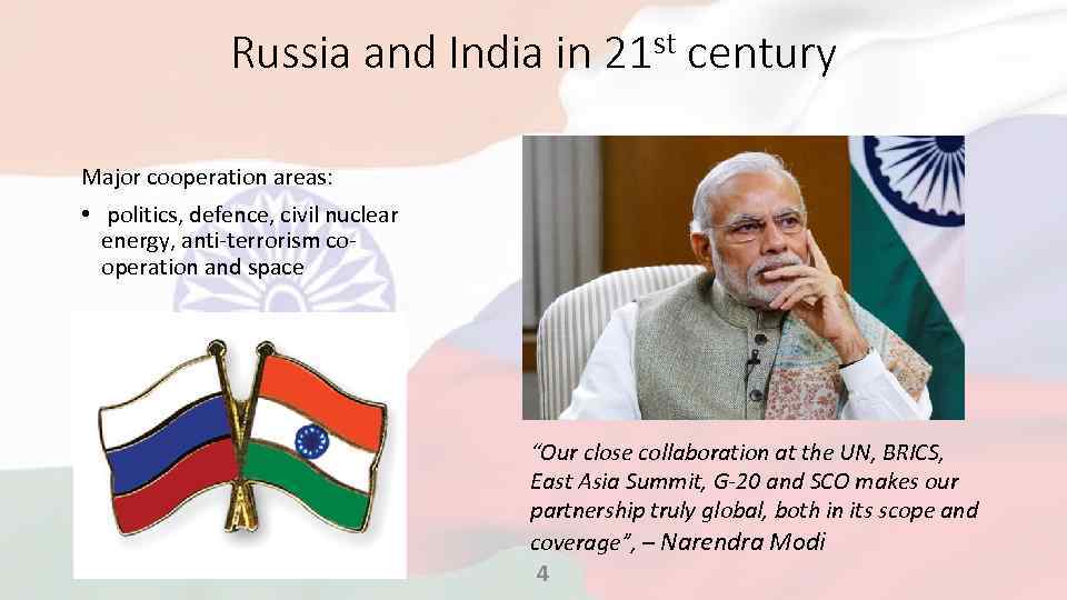 Russia and India in 21 st century Major cooperation areas: • politics, defence, civil