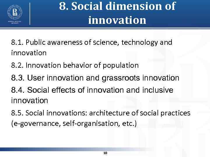 8. Social dimension of innovation 8. 1. Public awareness of science, technology and innovation