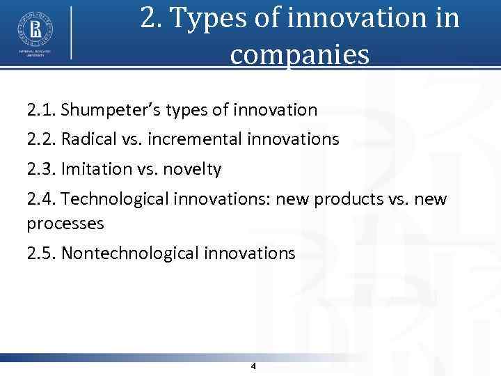 2. Types of innovation in companies 2. 1. Shumpeter’s types of innovation 2. 2.