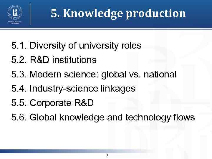 5. Knowledge production 5. 1. Diversity of university roles 5. 2. R&D institutions 5.