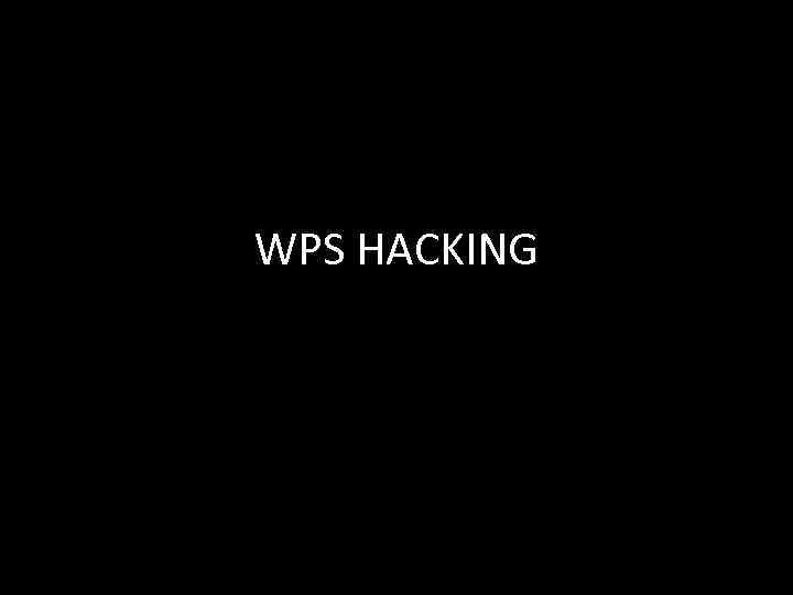 WPS HACKING 