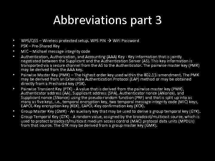 Abbreviations part 3 • • WPS/QSS – Wireless protected setup. WPS PIN Wi. Fi