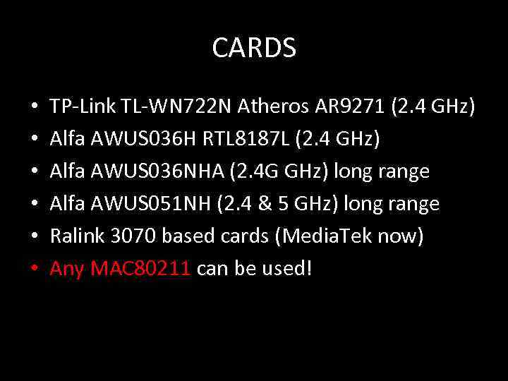 CARDS • • • TP-Link TL-WN 722 N Atheros AR 9271 (2. 4 GHz)