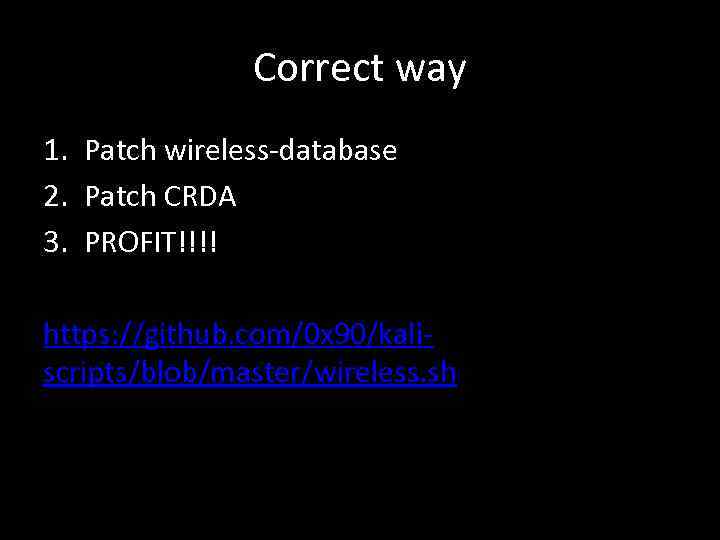 Correct way 1. Patch wireless-database 2. Patch CRDA 3. PROFIT!!!! https: //github. com/0 x