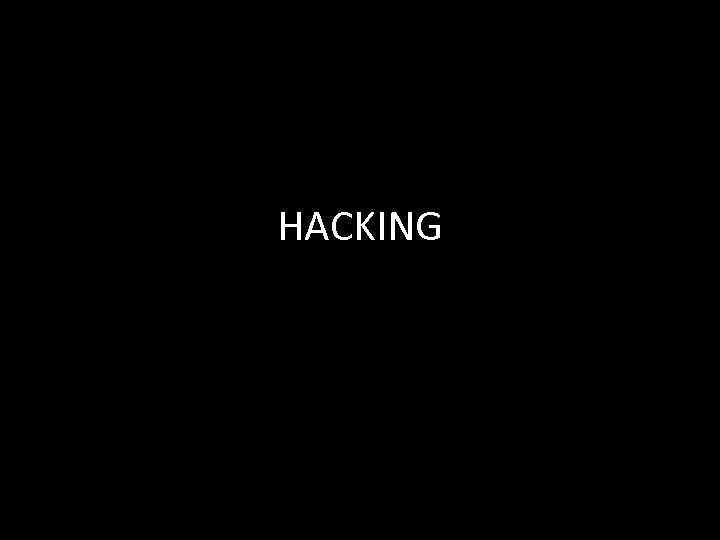 HACKING 