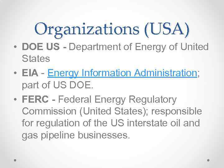 Organizations (USA) • DOE US - Department of Energy of United States • EIA