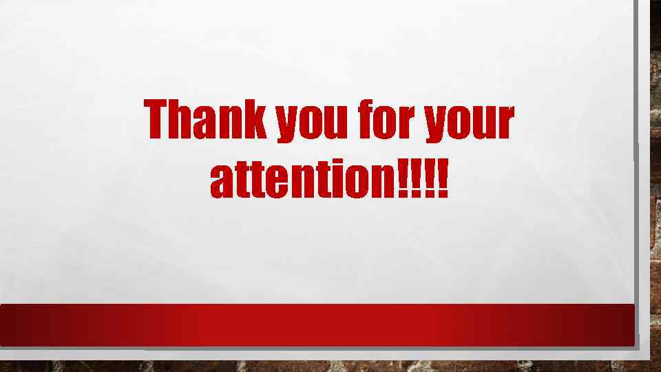 Thank you for your attention!!!! 