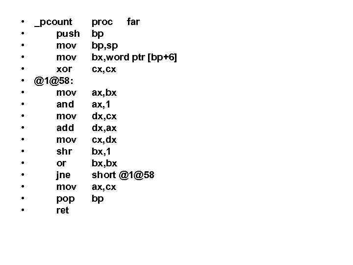  • _pcount • push • mov • xor • @1@58: • mov •
