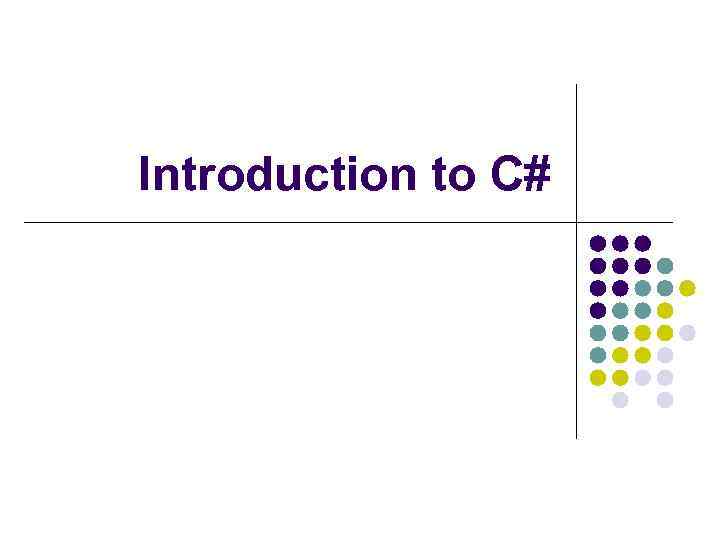 Introduction to C# 