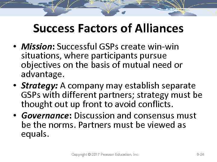 Success Factors of Alliances • Mission: Successful GSPs create win-win situations, where participants pursue