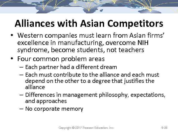 Alliances with Asian Competitors • Western companies must learn from Asian firms’ excellence in