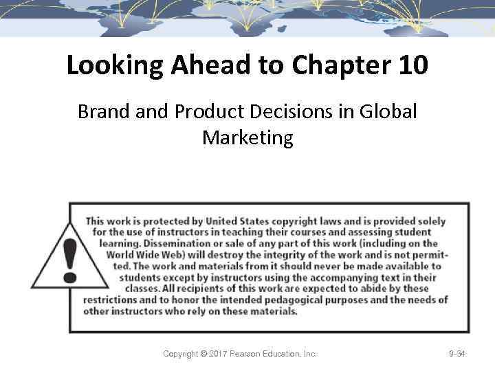 Looking Ahead to Chapter 10 Brand Product Decisions in Global Marketing Copyright © 2017