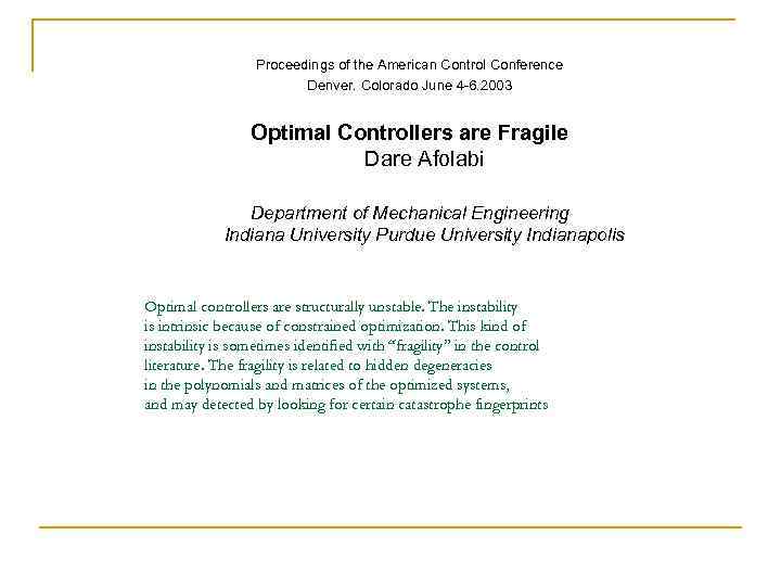 Proceedings of the American Control Conference Denver. Colorado June 4 -6. 2003 Optimal Controllers