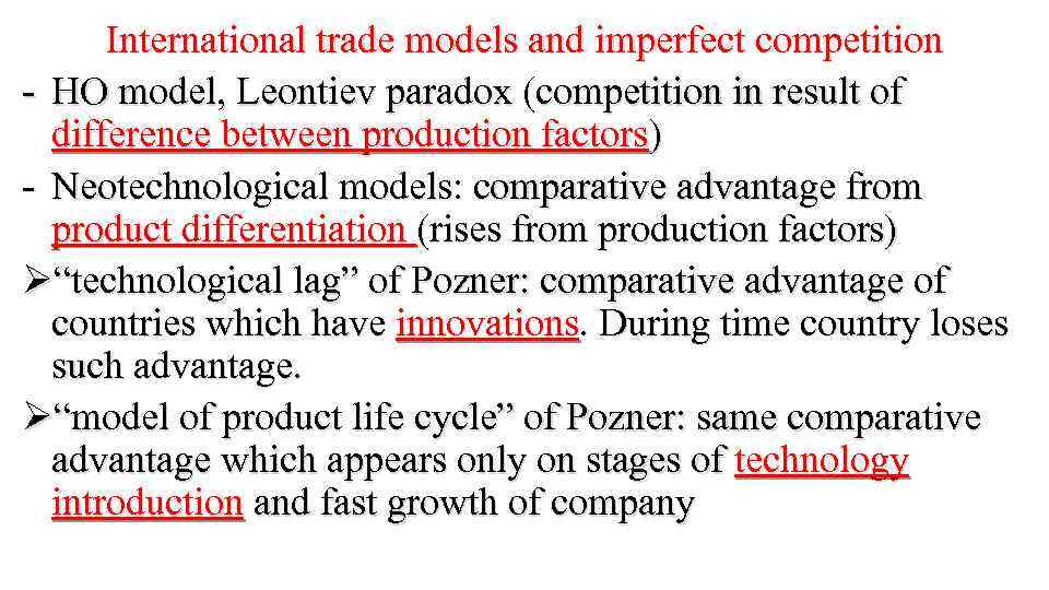 International trade models and imperfect competition - HO model, Leontiev paradox (competition in result