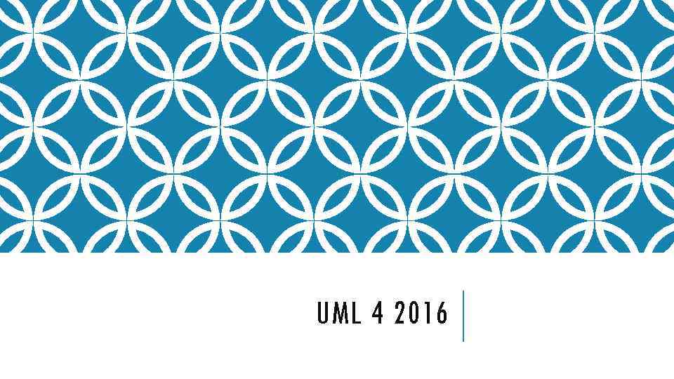 UML 4 2016 