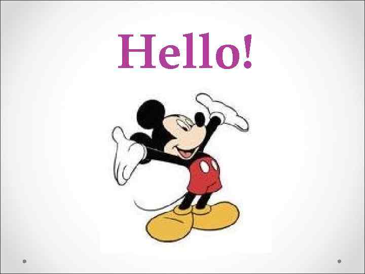 Hello! 