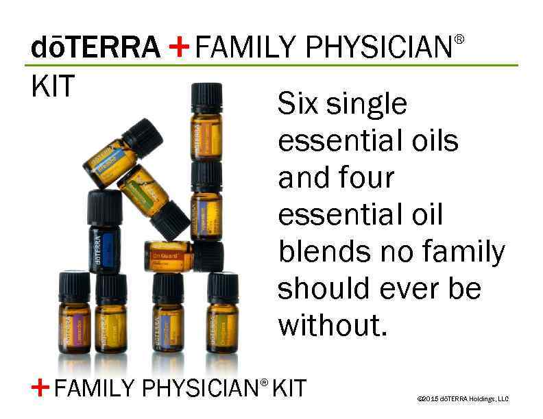 dōTERRA + FAMILY PHYSICIAN KIT Six single essential oils and four essential oil blends
